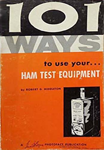 101 Ways to use Ham Test Equipment